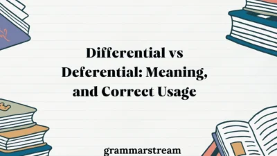 Differential vs Deferential