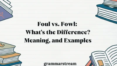 Foul vs. Fowl