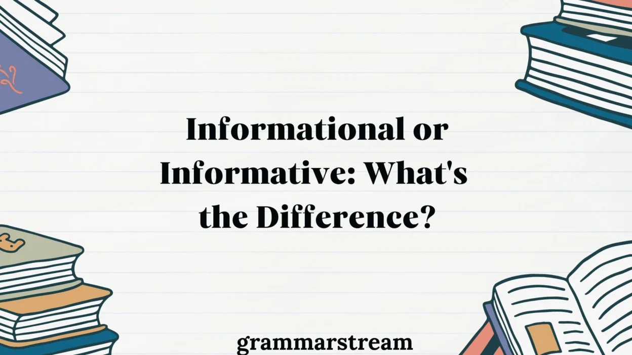 Informational or Informative