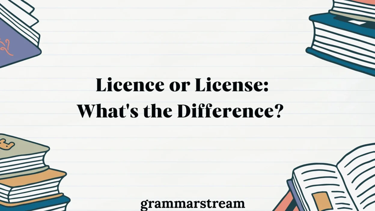 Licence or License