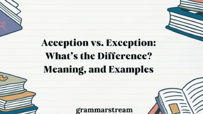 Acception vs. Exception