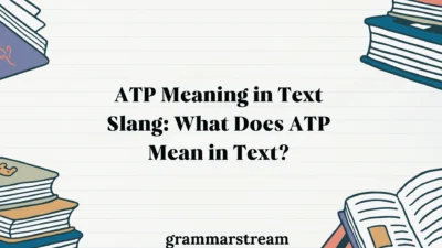 ATP Meaning in Text Slang
