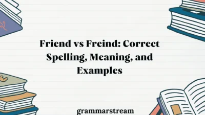Friend vs Freind