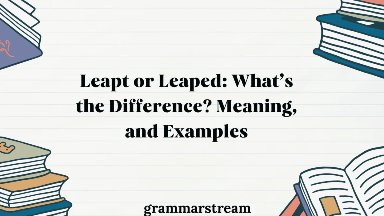 Leapt or Leaped
