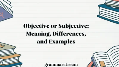 Objective or Subjective
