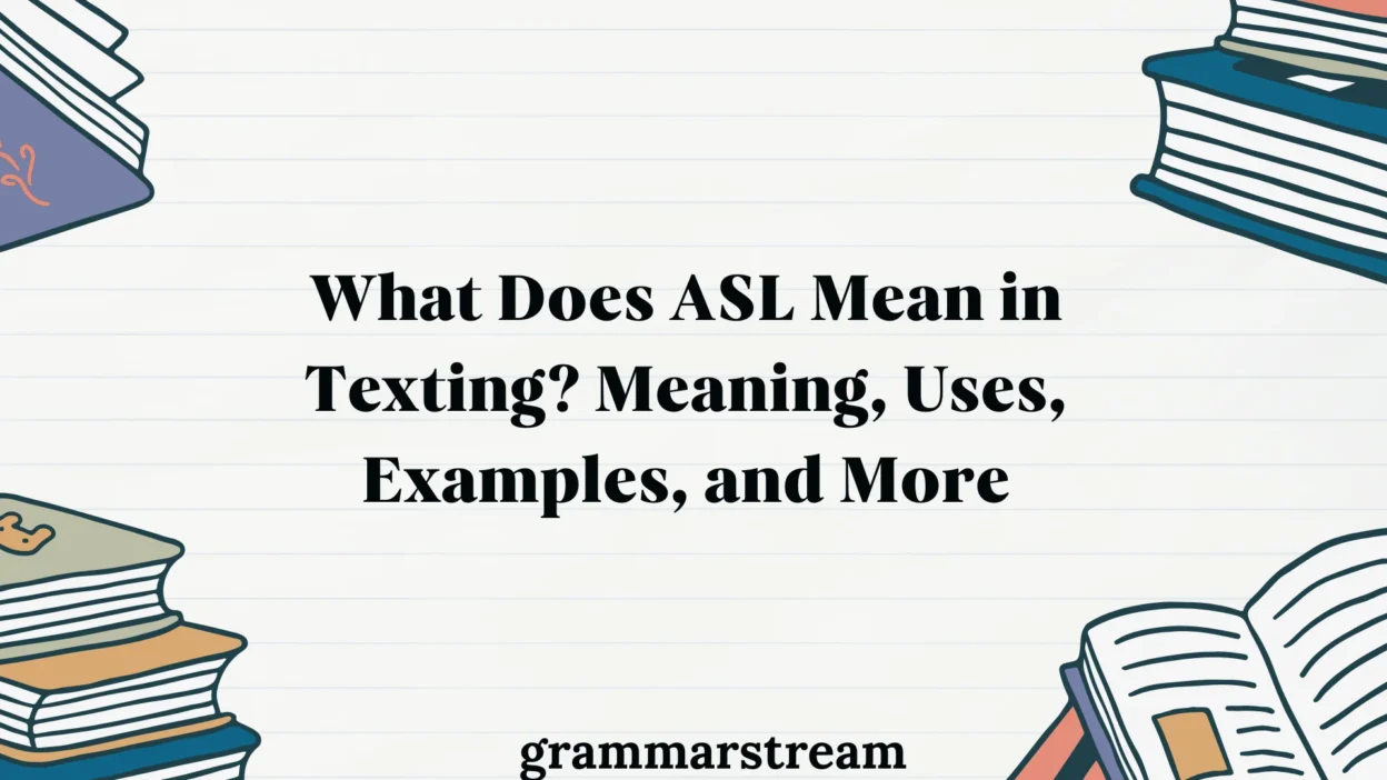 What Does ASL Mean in Texting