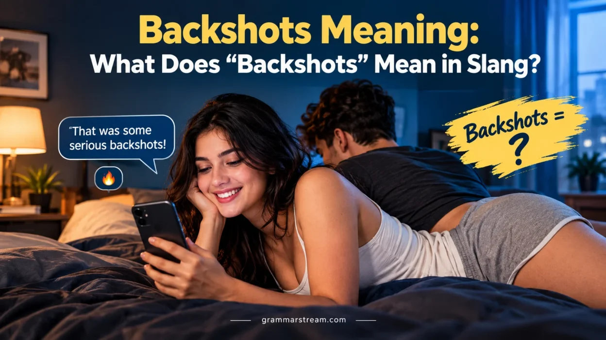 Backshots Meaning